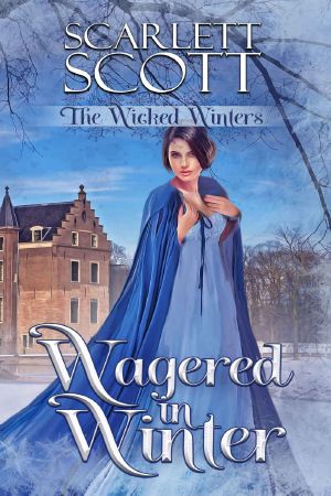 [The Wicked Winters 05] • Wagered in Winter